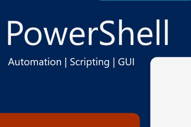 I will write powershell scripts to automate sccm, active directory and windows server