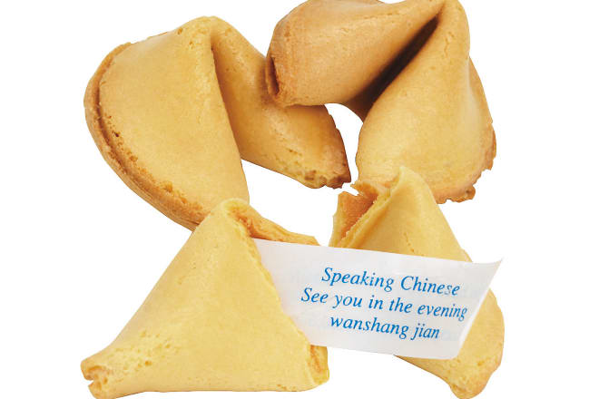 I will write the best fortune cookie messages you can imagine