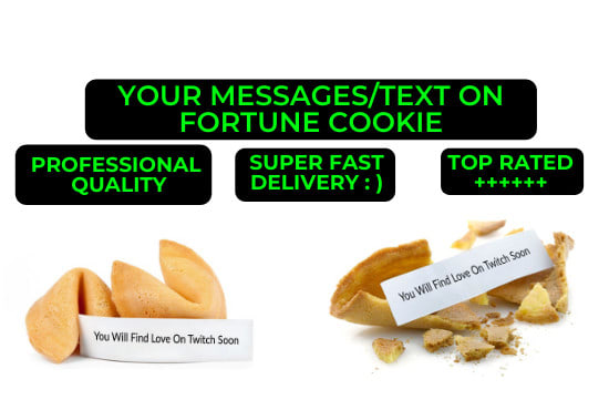 I will write your messages or text on fortune cookie