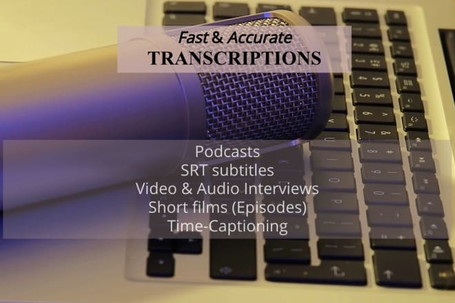 I will accurately transcribe video and audio transcription