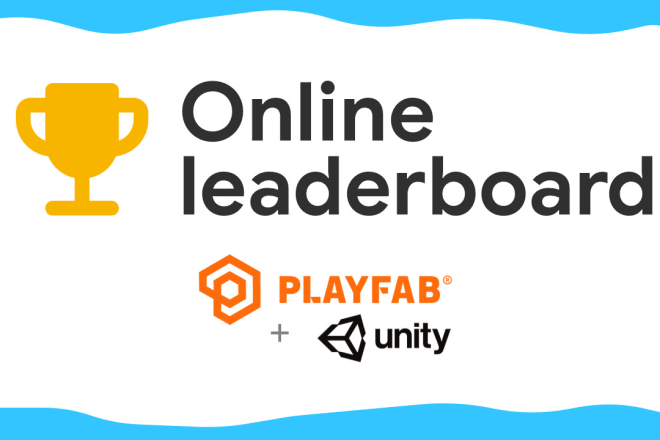 I will add online leaderboard to your unity game