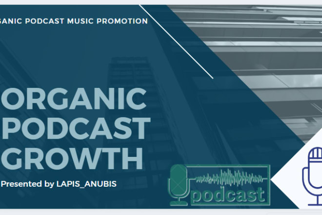 I will advertise and promote your podcast for more downloads, reviews