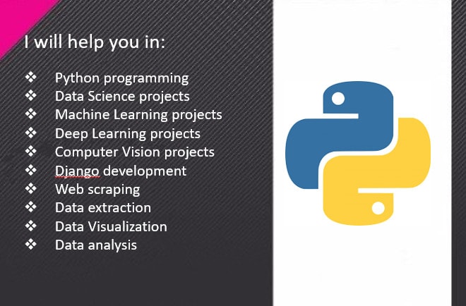 I will be doing your python projects, tasks and assignments