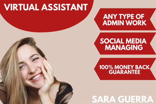 I will be your personal or administrative virtual assistant