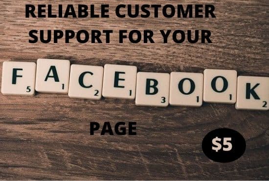 I will be your reliable customer support for your facebook page