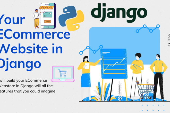 I will build your ecommerce website in django