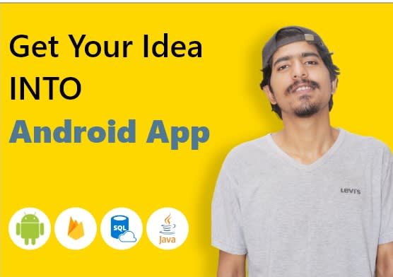 I will create android app or be your android app developer
