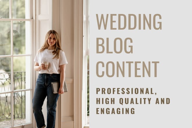 I will create engaging wedding blog content