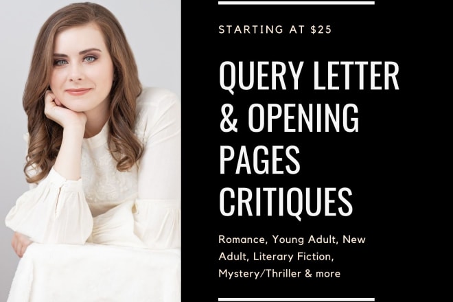 I will critique your query letter and opening pages to submit to agents and publishers