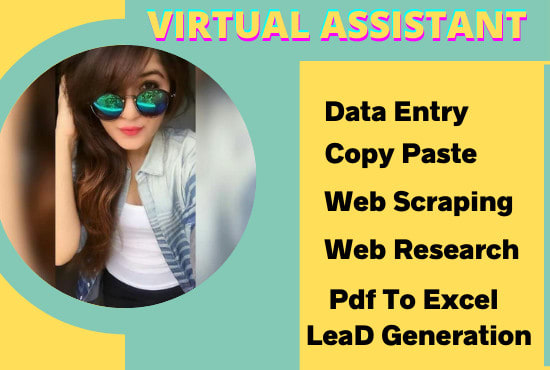 I will data entry, web scraping, web research, lead generation, copy paste as VA