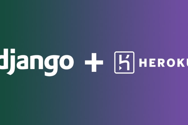 I will deploy your django app to heroku