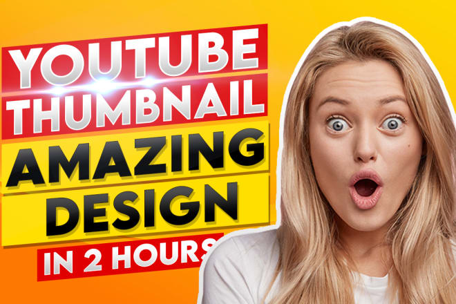 I will design 3 eye catchy youtube video thumbnail design in 3 hours