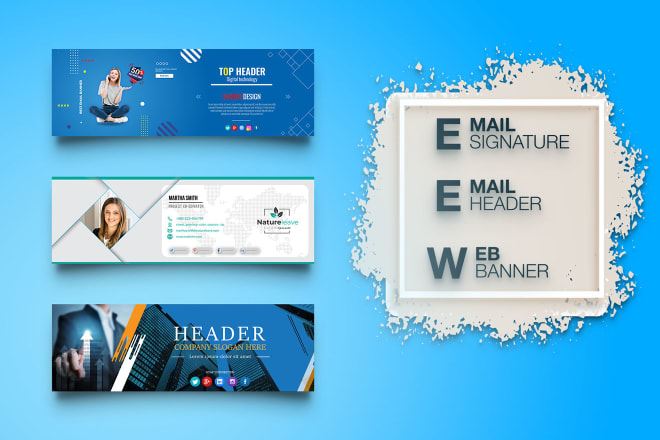 I will design email signature, header, banner and social ads