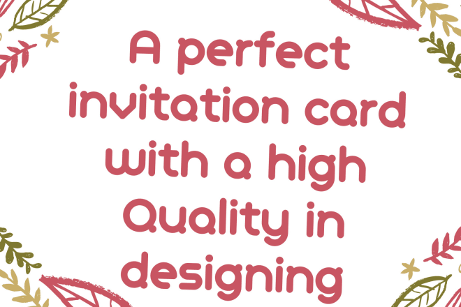 I will design wedding, party and public invitation card