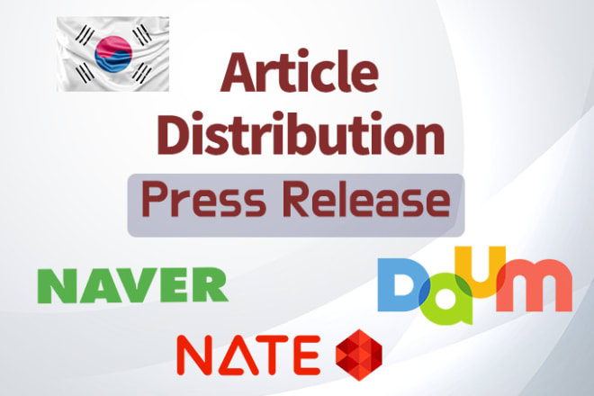 I will distribute press release to south korea major online platforms