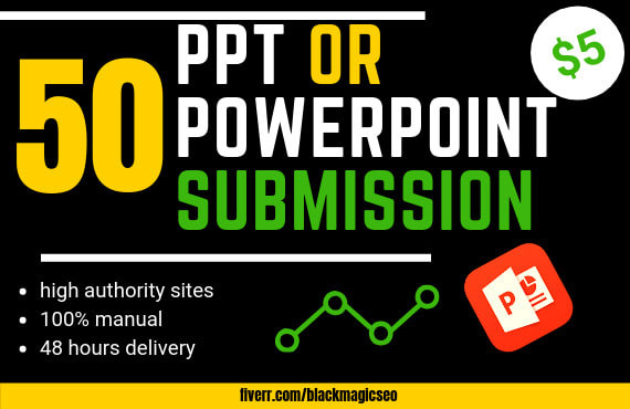 I will do 50 manual PPT submission on top document sharing sites