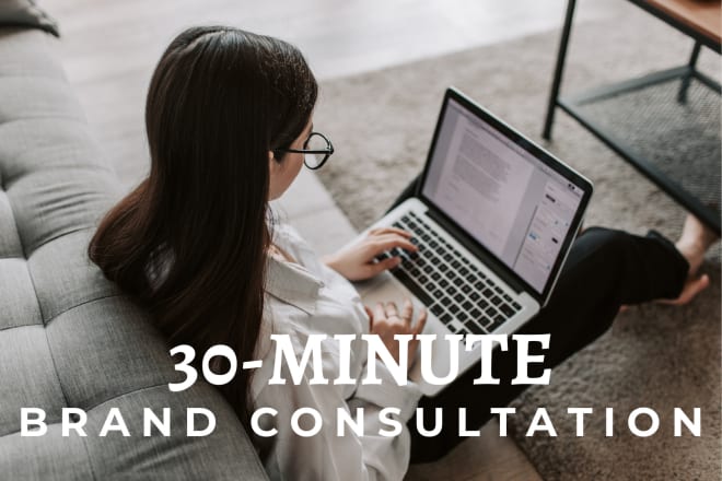 I will do a 30 minute brand consultation