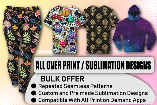 I will do all over print legging, tshirts, hoodies sublimation designs