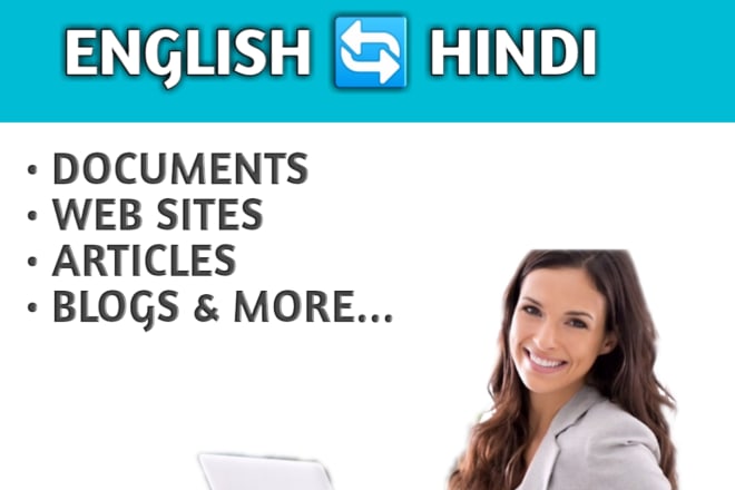 I will do english to hindi and hindi to english translation in 12 hours