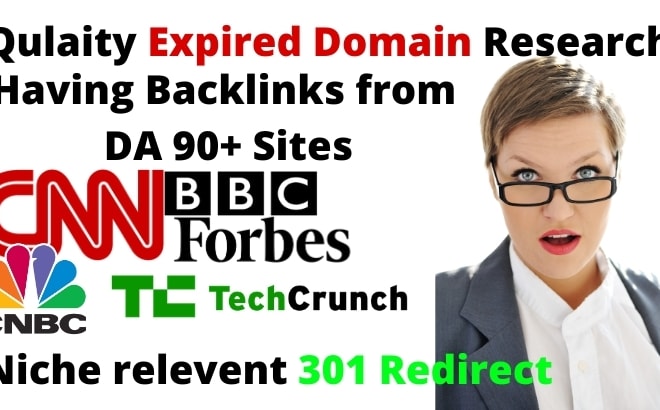 I will do expired domain research having backlinks from da90 sites for 301 redirect