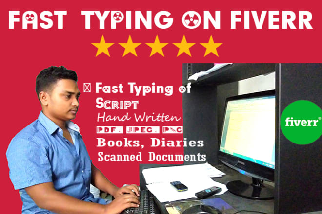 I will do fast typing and copy typing of all documents