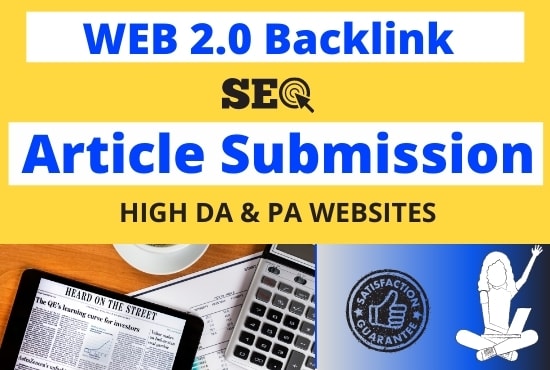 I will do instant approval article submission and web 2 0 backlinks