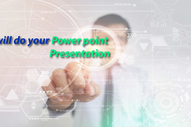 I will do microsoft powerpoint presentation