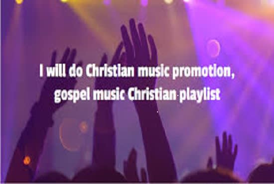 I will do organic christian music promotion and marketing