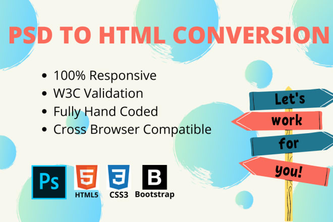 I will do PSD to HTML,sketch to HTML conversion with responsive bootstrap