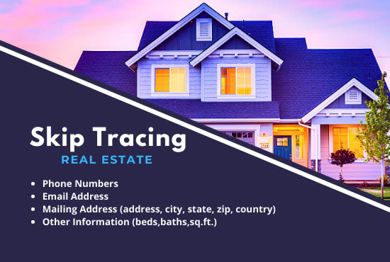 I will do real estate skip tracing services