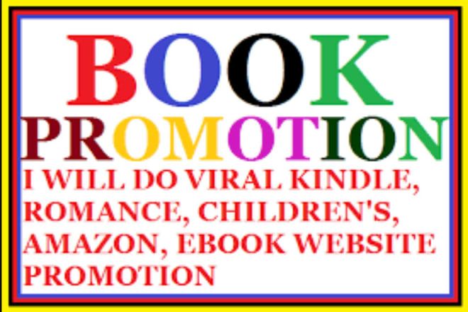 I will do viral amazon book promotion, kindle book, children book promotion