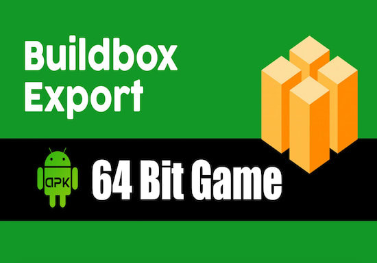 I will export buildbox to 64bit apk game from project bbdoc
