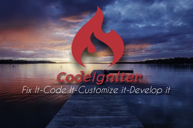 I will fix, code, customize, develop codeigniter php project