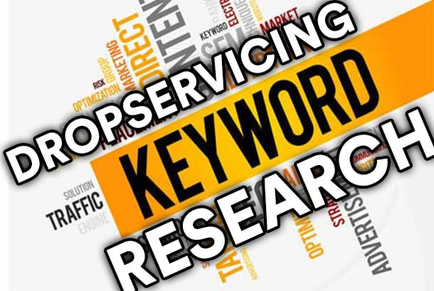 I will give you a list of best drop servicing keywords