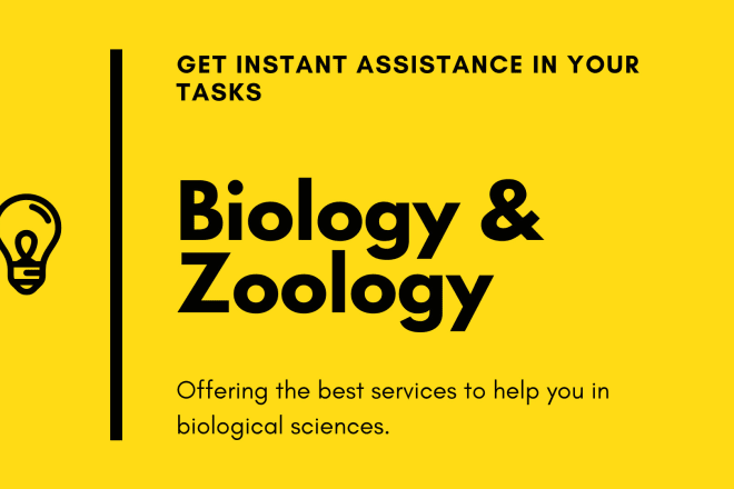 I will help you in all tasks related to biology and zoology