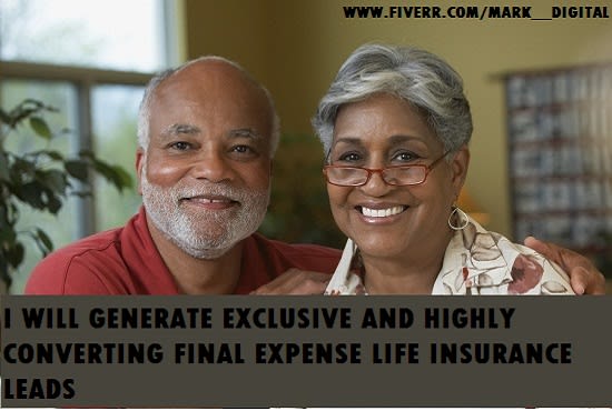 I will high converting final expense life insurance mortgage leads