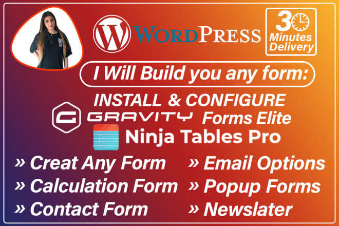 I will install configure gravity form,ninja tables pro design forms wordpress website