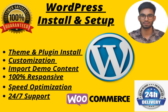 I will install wordpress,theme setup and customize