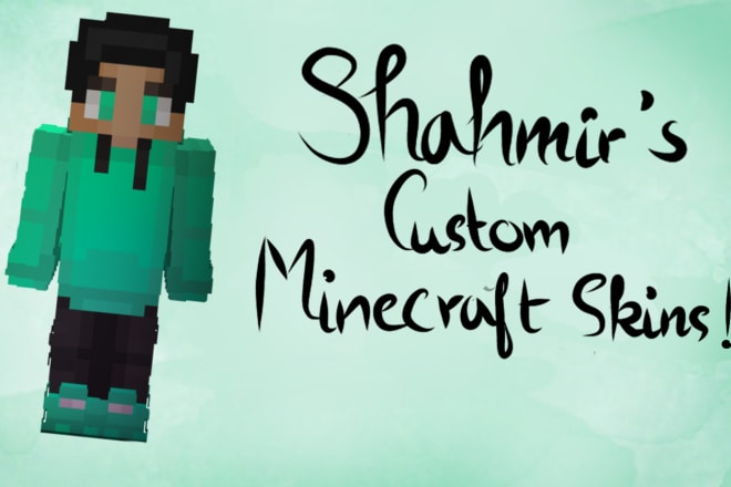 I will make you a custom minecraft skin