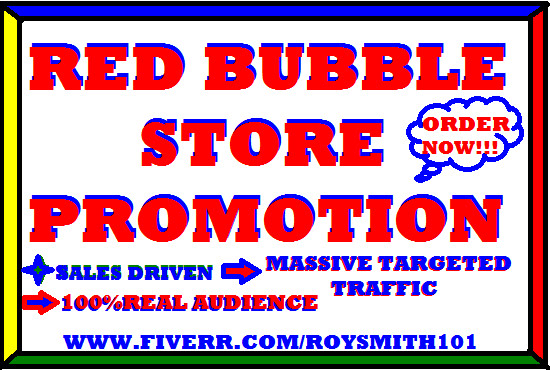 I will promote redbubble store and link,pod store,affiliate link,clickbank,USA traffic