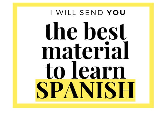 I will provide you with the best material to learn spanish