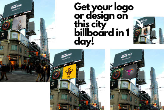 I will put your logo or design on a city billboard in one day