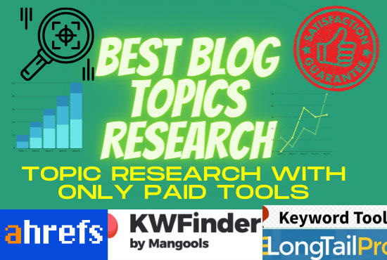 I will research blog topic ideas with profitable keywords
