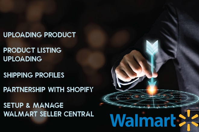 I will setup and optimize your walmart marketplace seller central account