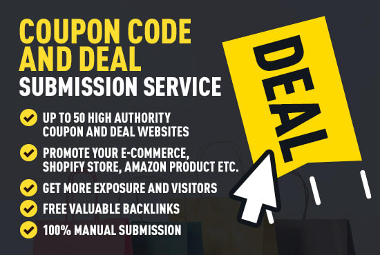 I will submit post coupon and deal to retailmenot dealsplus couponchief popular sites