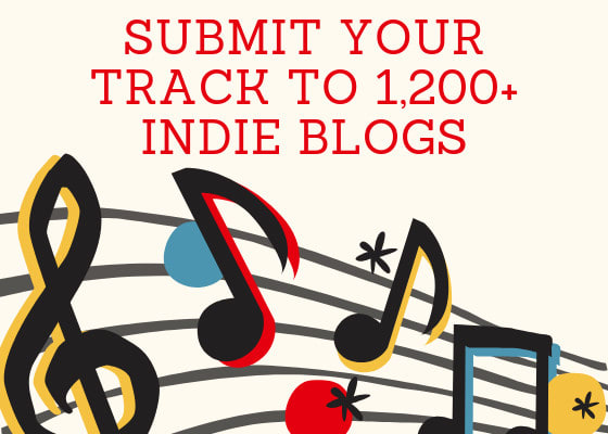 I will submit your track to 1,200 indie blogs