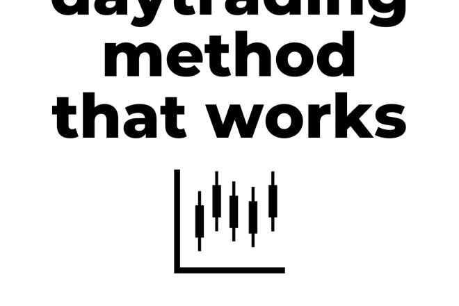 I will teach you a daytrading strategy that works