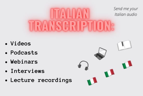 I will transcript your italian audio or video