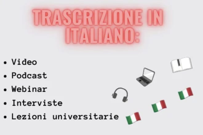 I will transcript your italian audio or video