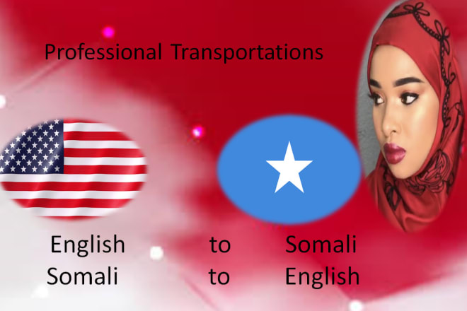 I will translate documents somali to english and english to somali